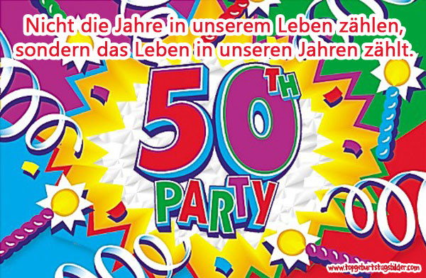 50 Geburtstagswünsche
 Geburtstagswünsche zum 50 Top Geburtstagsbilder