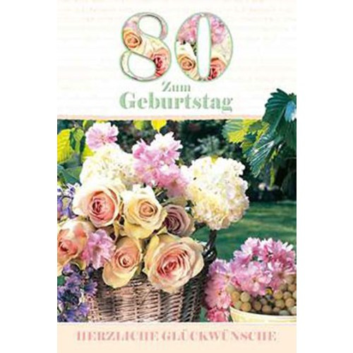 80 Geburtstag Blumen
 Glückwunschkarte Zum 80 Geburtstag