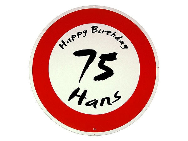 Außergewöhnliche Geschenke Zum 75 Geburtstag
 Verkehrsschild Happy Birthday Geschenk zum 75 Geburtstag