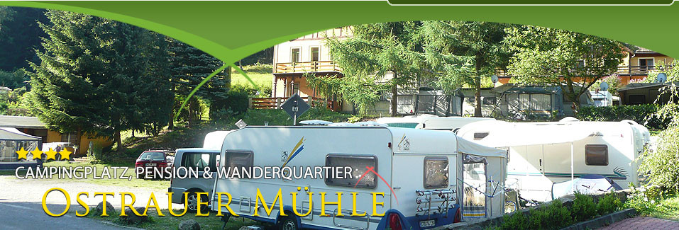 Camping Ostrauer Mühle
 Willkommen Camping & Pension "Ostrauer Mühle"