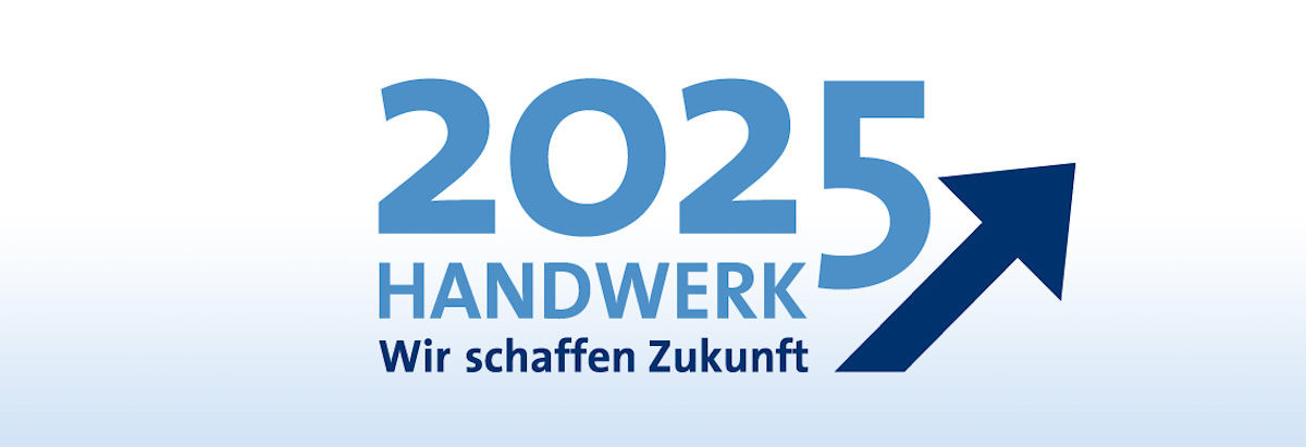 Das Handwerk Logo
 Strategieprojekt Handwerk 2025 Willkommen bei der