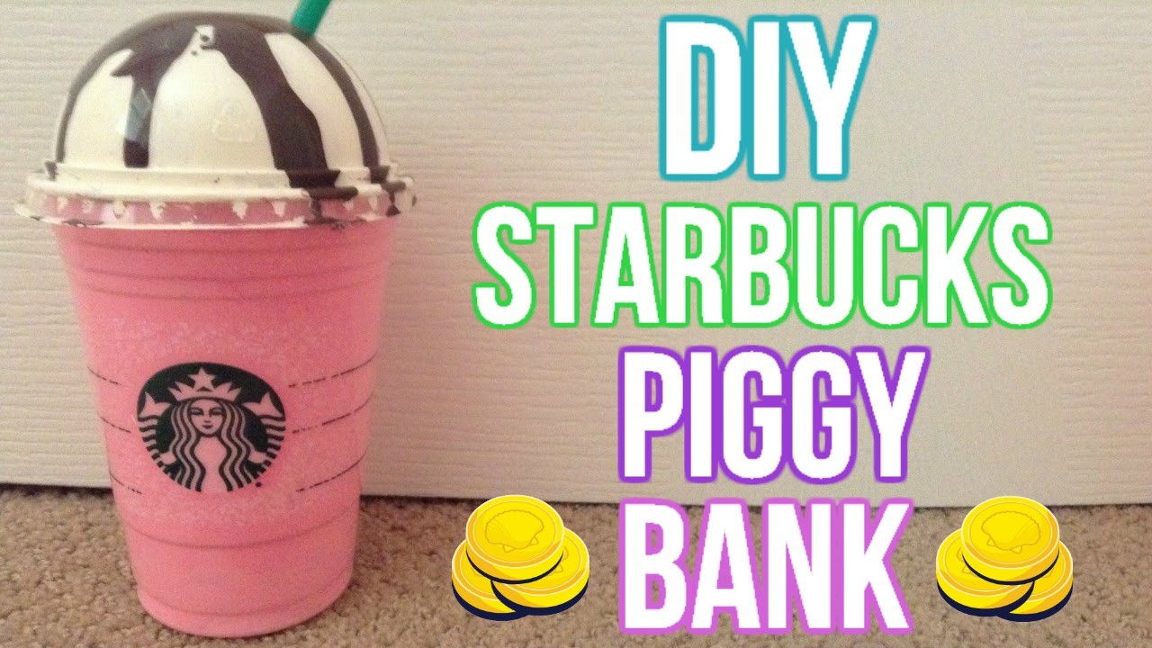 Diy Bank
 DIY Starbucks Piggy Bank