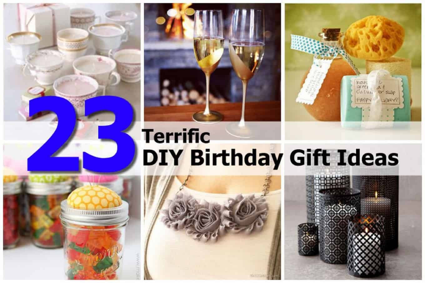 Diy Birthday Present
 23 Terrific DIY Birthday Gift Ideas