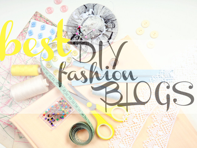 Diy Blog Fashion
 Best DIY Fashion Blogs
