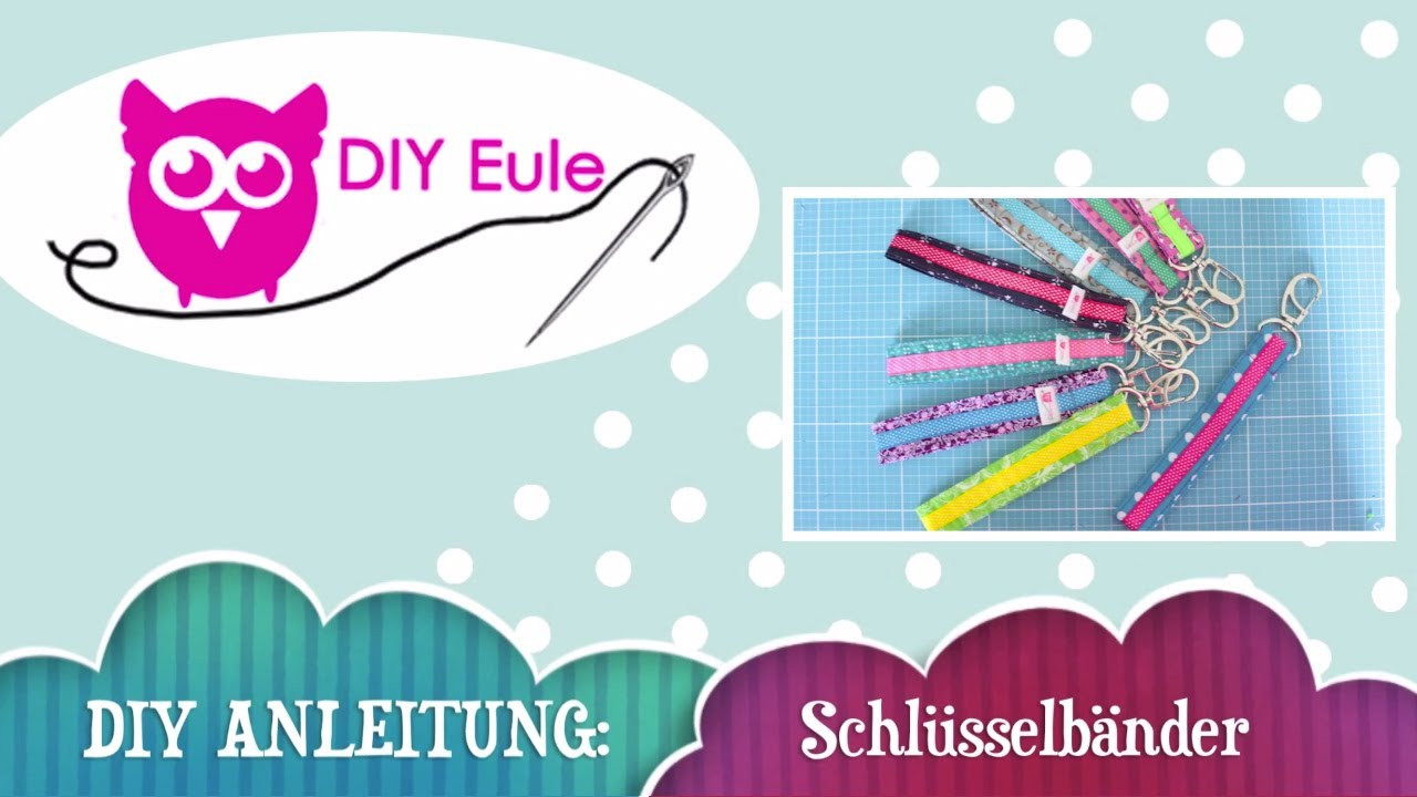 Diy Eule Blog
 Einfache Anleitung Schlüsselband selber nähen – DIY Eule