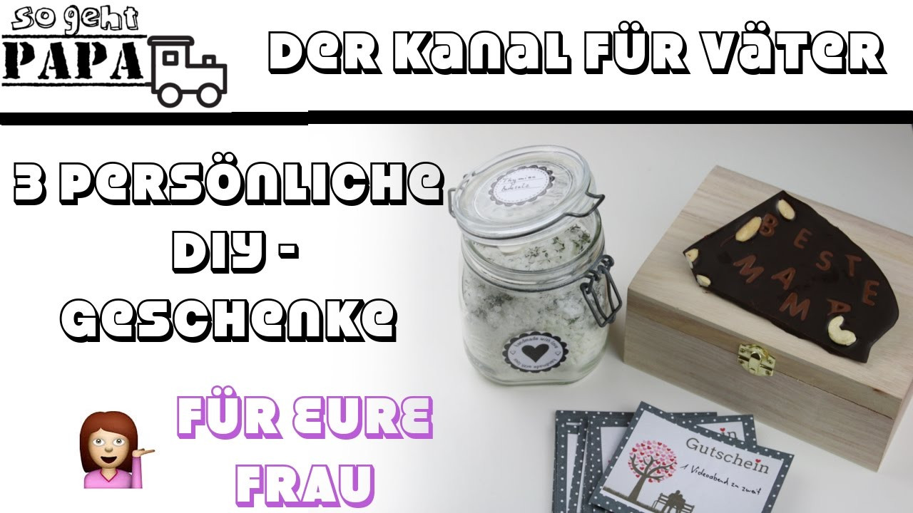 Diy Geschenk Papa
 3 persönliche DIY GESCHENKIDEEN für Frauen Last Minute