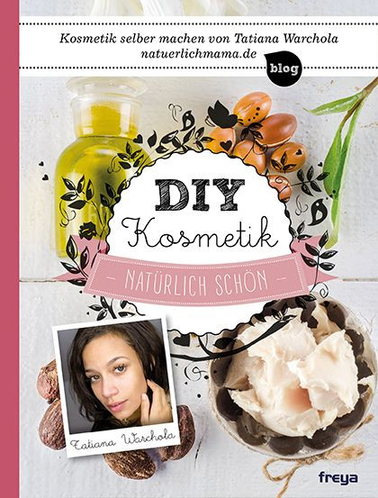 Diy Kosmetik
 DIY Kosmetik von Warchola Tatiana Natürlich schön