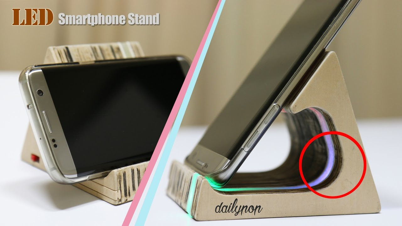 Diy Smartphone
 How To Make LED Smartphone Stand holder DIY