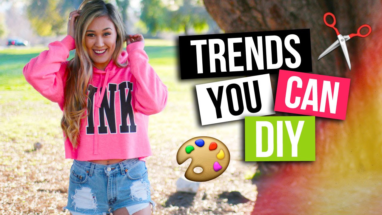 Diy Youtube
 TOP TRENDS YOU CAN DIY