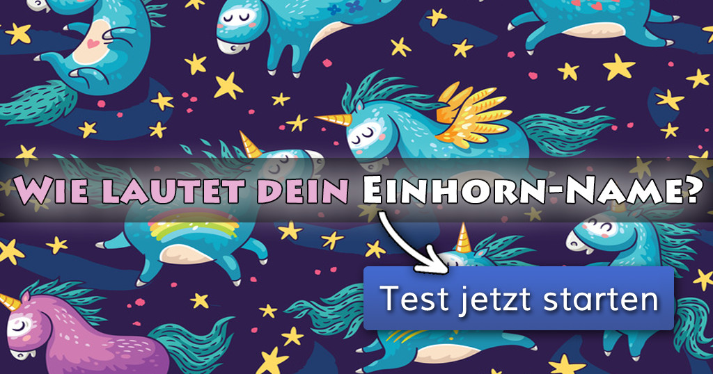 Einhorn Geburtstagssprüche
 Wie lautet dein Einhorn Name
