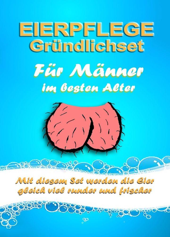 Fiese Geburtstagsbilder
 Gemeine Geschenkidee zum Geburtstag für Männer Eierpflege