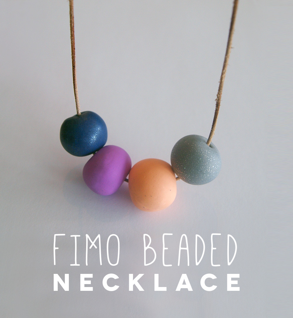 Fimo Diy
 Fimo Beaded Necklace DIY The Makers Society