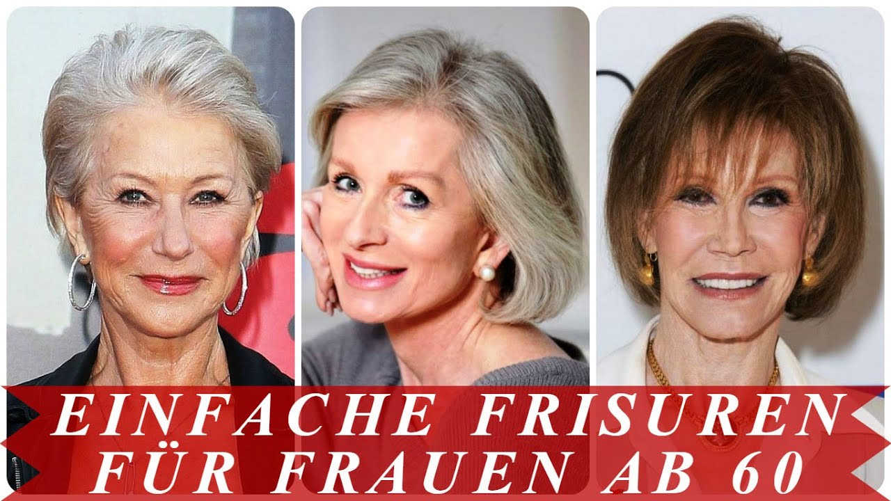 Frisuren Für Frauen Ab 60
 Einfache frisuren für frauen ab 60