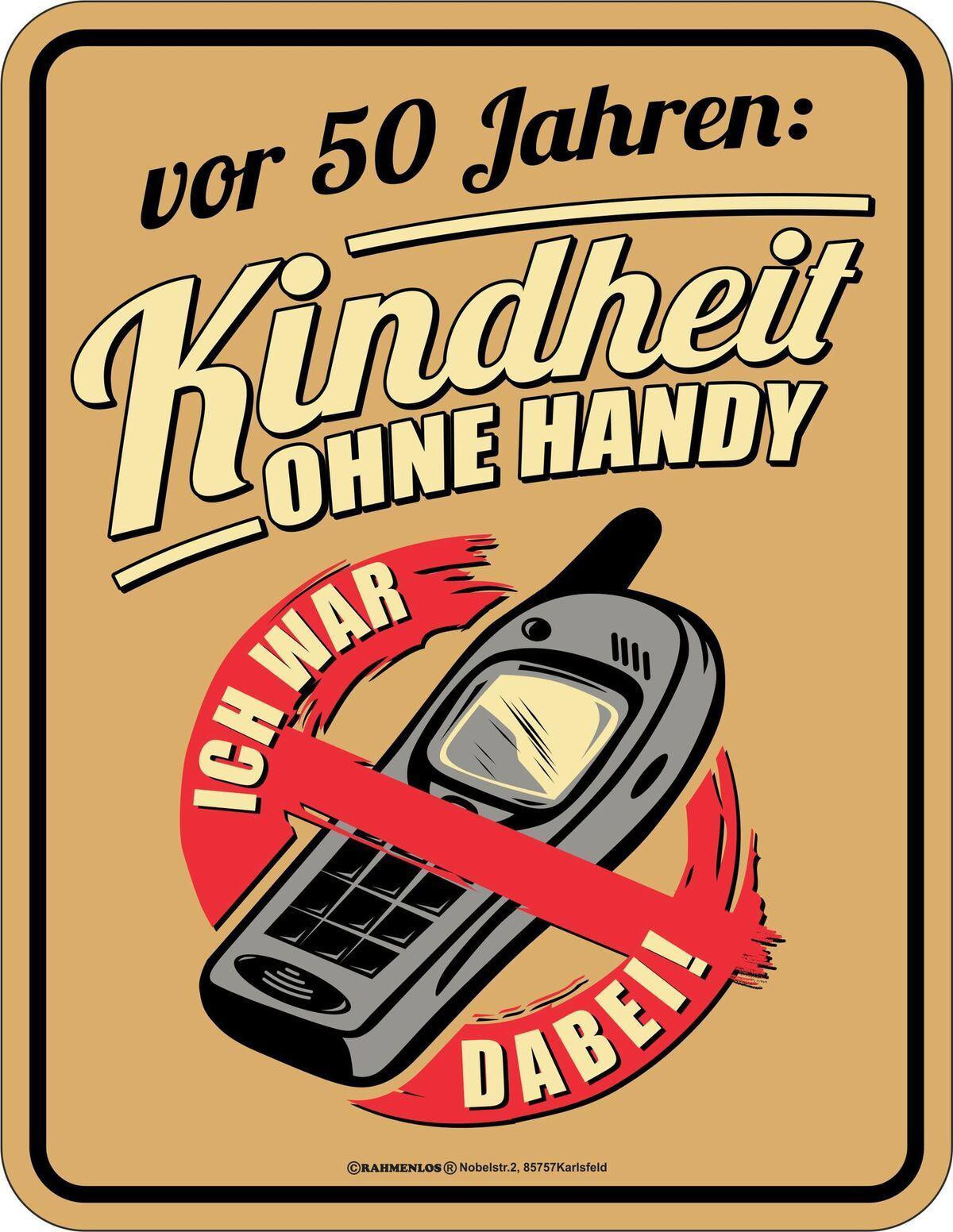 Geburtstagsbilder 50 Jahre
 Geburtstag 50 Jahre Blechschild Kindheit ohne Handy Schild