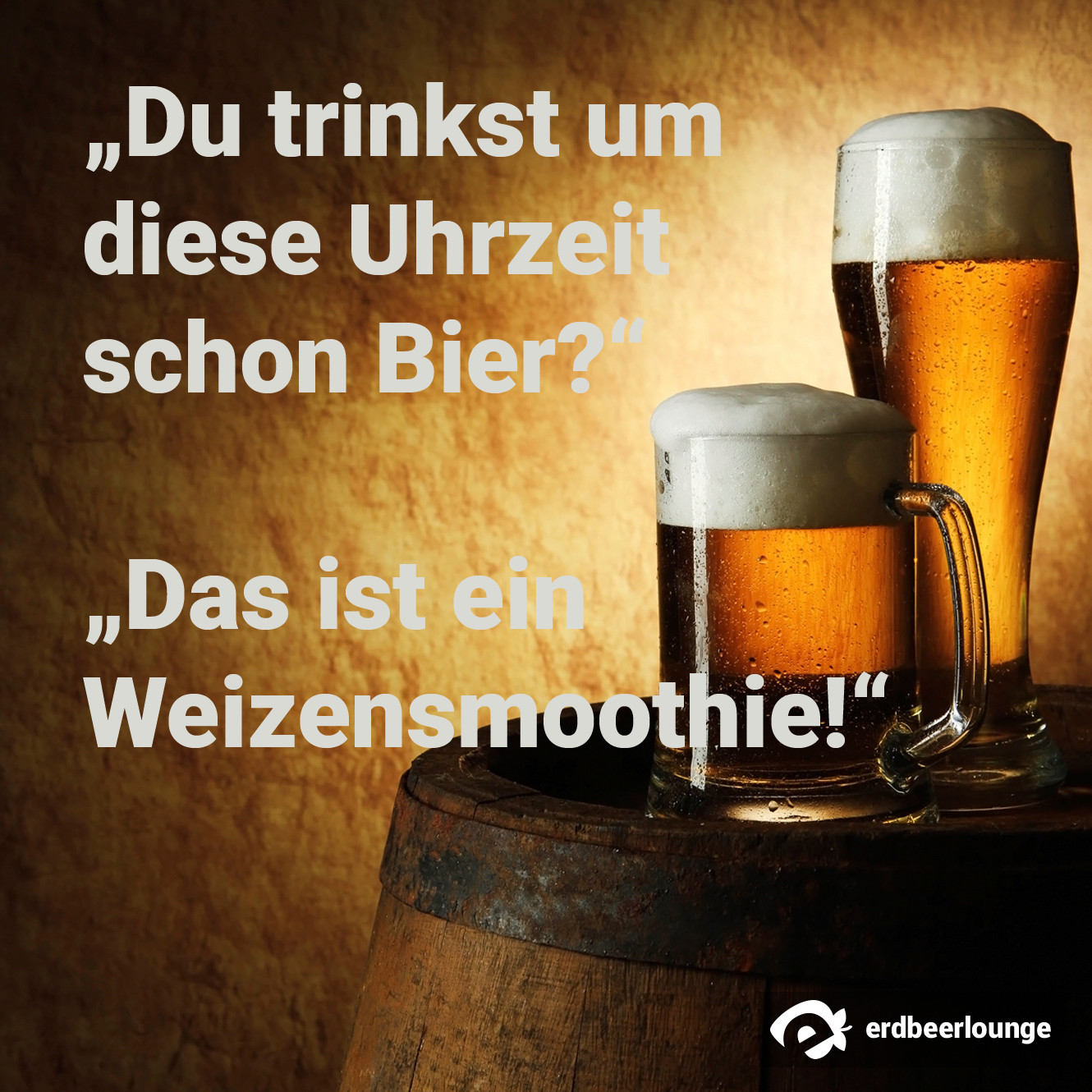 Geburtstagsbilder Bier
 Coole Sprüche Schlagfertig und witzig