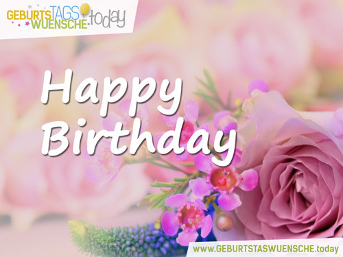 Geburtstagsbilder Blumenstrauss
 Schönes Geburtstagsbild "Happy Birthday" mit schöner Rose