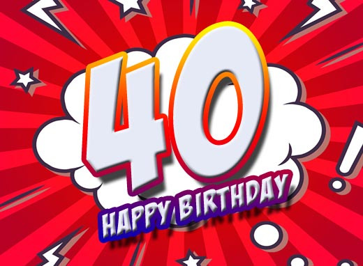 Geburtstagsbilder Zum 40
 Glückwünsche und Sprüche zum 40 Geburtstag