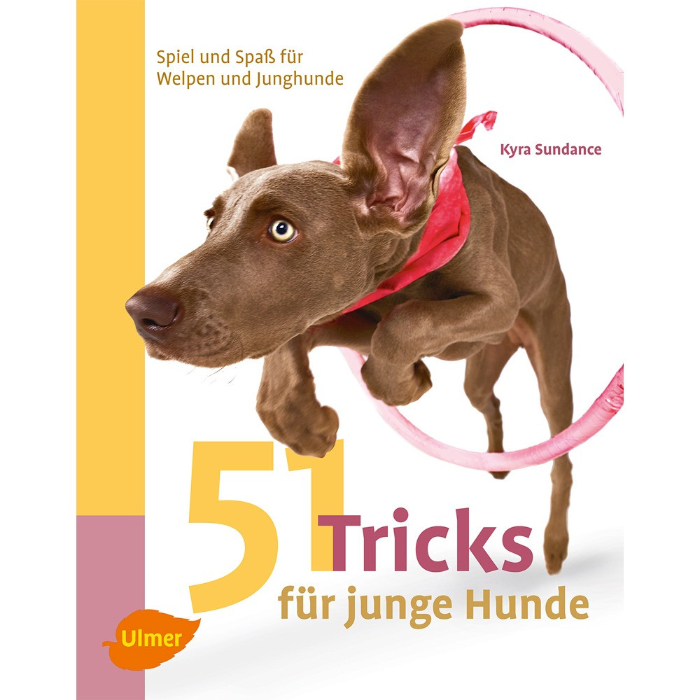 Geburtstagsgedichte Für Hunde
 51 Tricks für junge Hunde und Welpen von Ulmer günstig