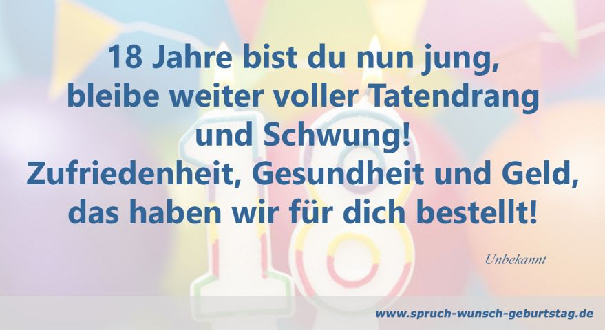 Geburtstagsglückwünsche 18
 Zum 18 Geburtstag Sprüche und Glückwünsche