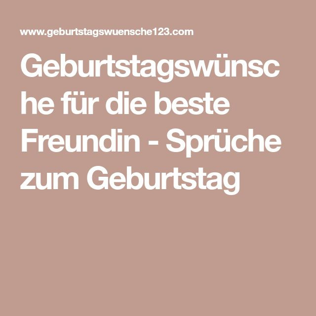 Geburtstagsglückwünsche Für Die Beste Freundin
 Die besten 25 Geburtstagswünsche beste freundin Ideen auf