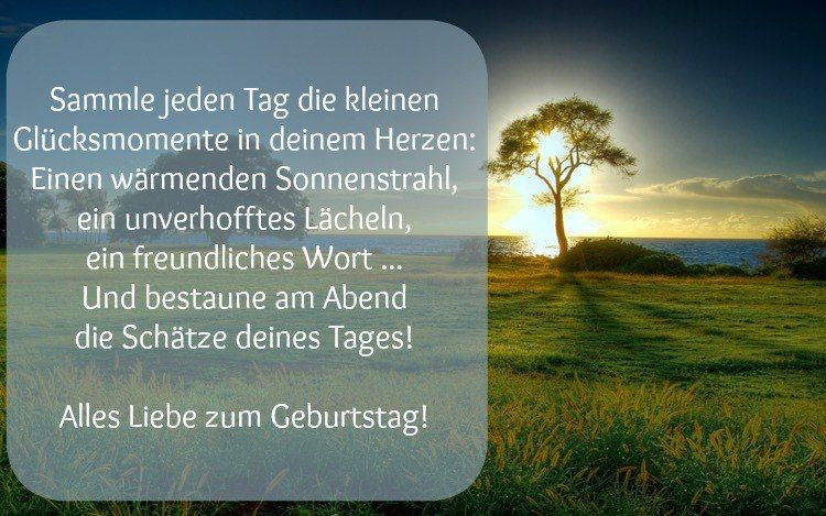 Geburtstagsglückwünsche Sprüche Zitate
 emotionaler Geburtstagsspruch Geburtstag