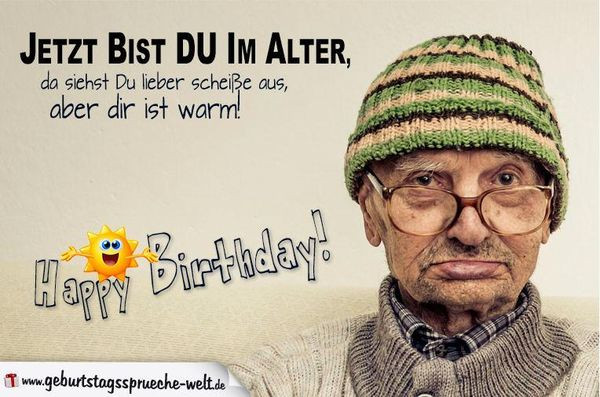 Geburtstagsgruß Männer
 Lustige Geburtstagsbilder Witzige Bilder zum Geburtstag