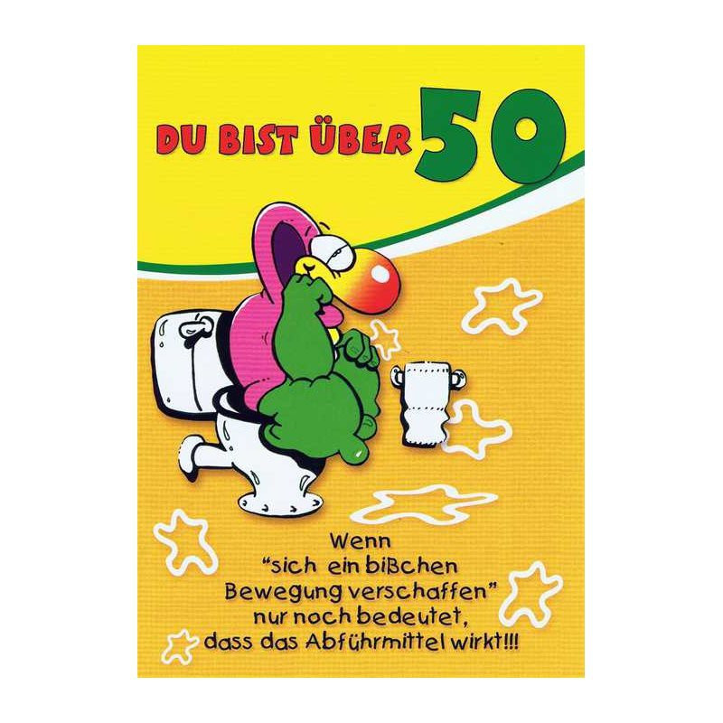 Geburtstagskarten Zum 50
 Geburtstagskarte mit Humor “Du bist über 50”