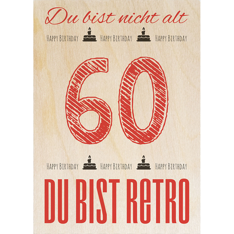 Geburtstagskarten Zum 60 Geburtstag
 Geburtstag Retro 60 Die magnetische Holzpostkarte von