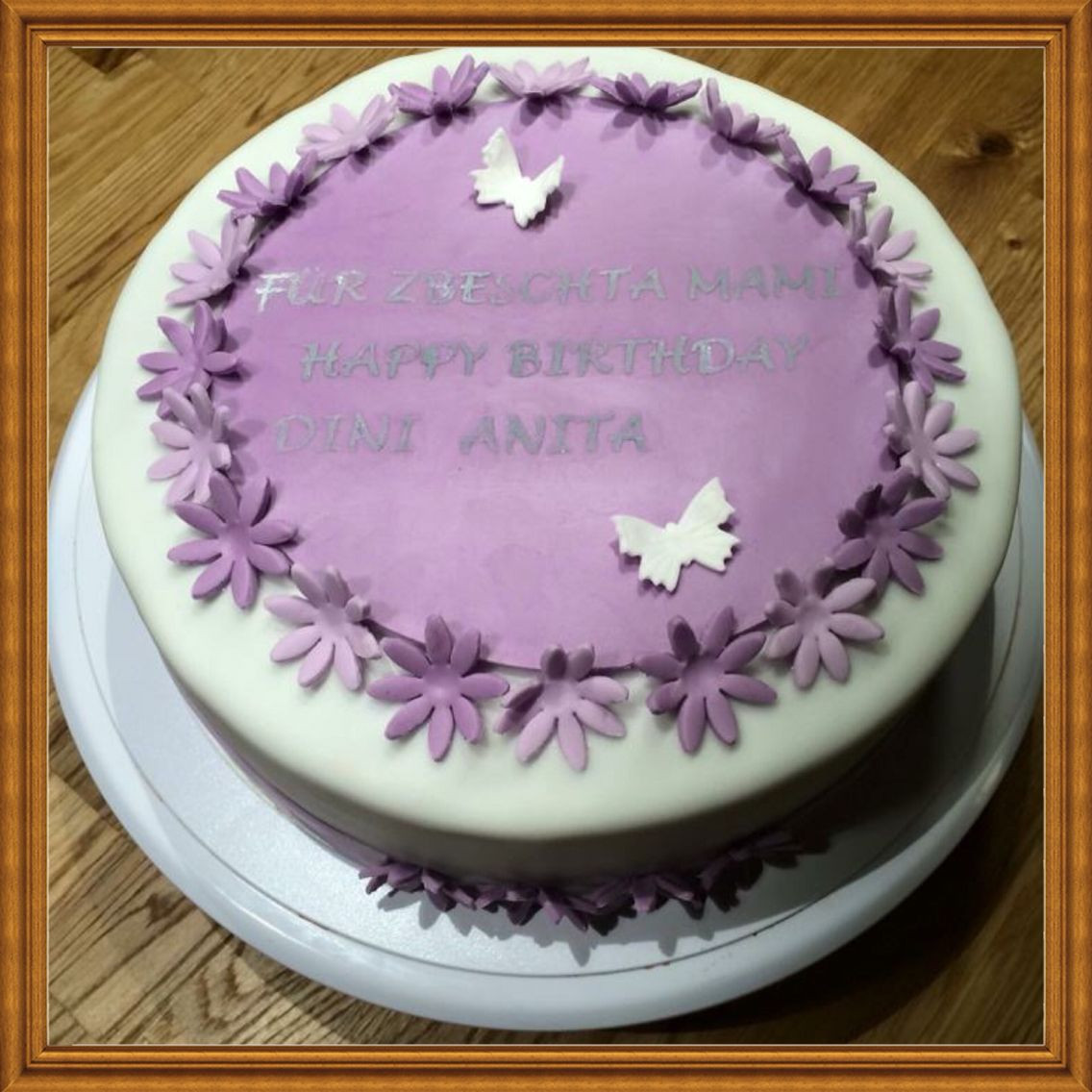 Geburtstagskuchen Für Mama
 Motherd Birthday cake Geburtstagstorte für Mutter