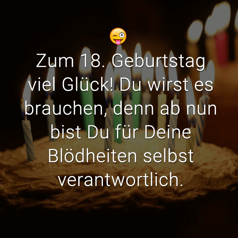 Geburtstagsspruche 18 Lustig Kurz
 Glückwünsche zum 18 Geburtstag Beliebt lustig & kreativ