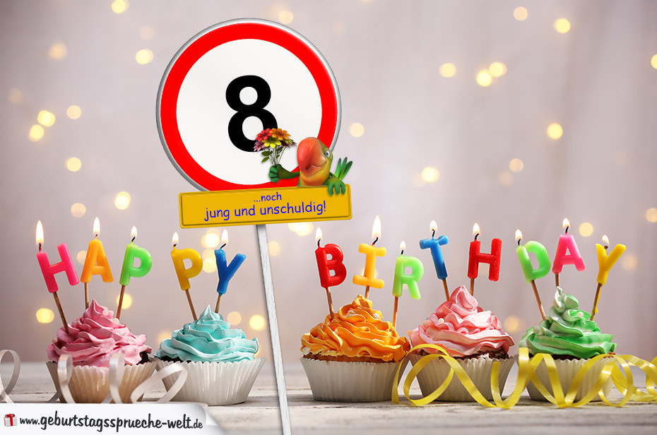 Geburtstagssprüche 2 Jahre
 8 Geburtstag Geburtstagswünsche mit Schild und Alter auf