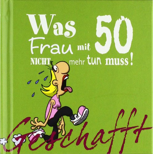 Geburtstagssprüche 50 Frau
 Zitate Zum 50 Geburtstag Frau