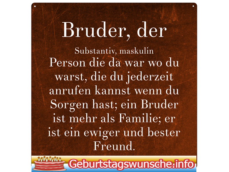 Geburtstagssprüche Bruder
 Geburtstagswünsche für cousin bruder Wünsche zum