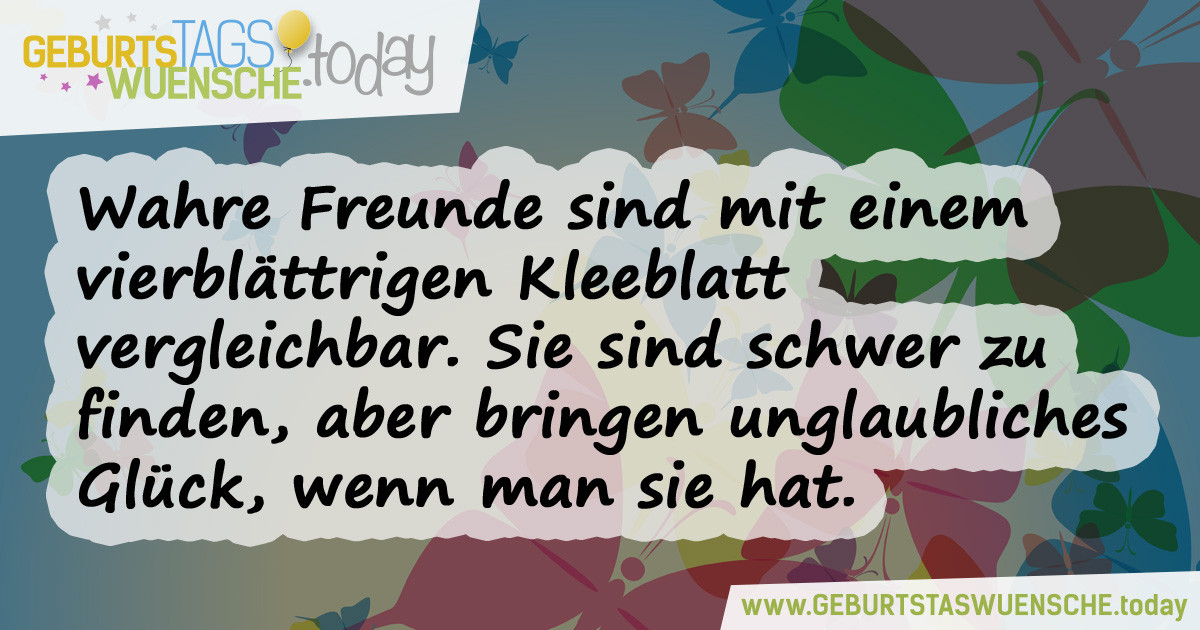 Geburtstagssprüche Freundschaft
 Sprüche zur Freundschaft Bild "Wahre Freunde"