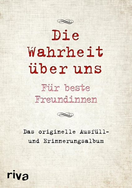 Geburtstagssprüche Für Beste Freundin
 Die Wahrheit über uns Für beste Freundinnen von David