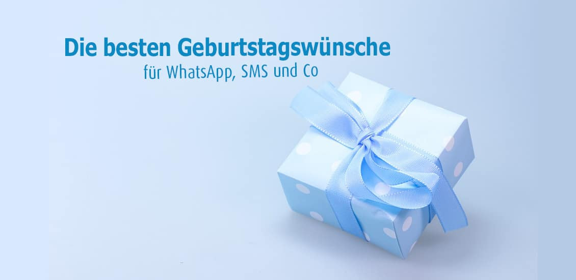 Geburtstagssprüche Für Whatsapp
 Die besten Geburtstagswünsche für WhatsApp