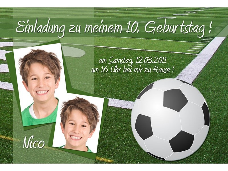 Geburtstagssprüche Fußball
 Einladung Geburtstag Fußball