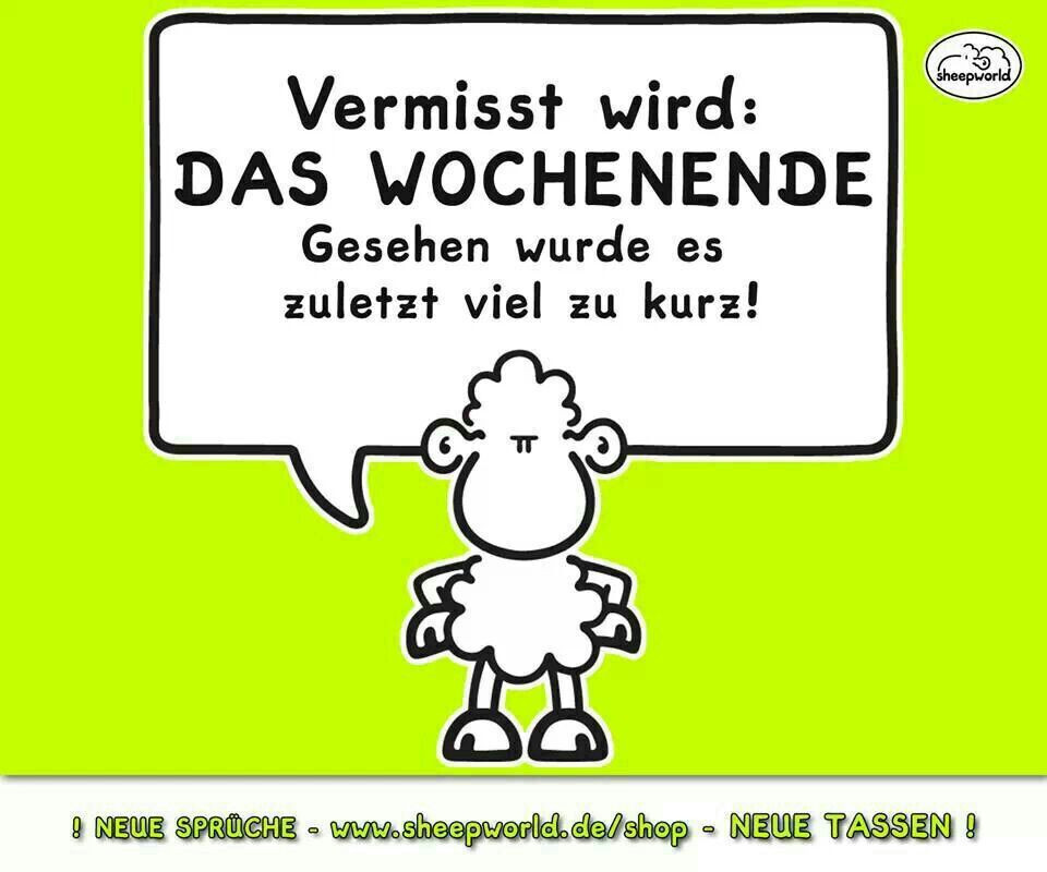 Geburtstagssprüche Sheepworld
 Wochenende Sprüche Pinterest