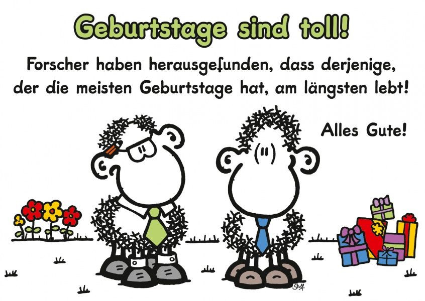 Geburtstagssprüche Sheepworld
 Geburtstage sind toll