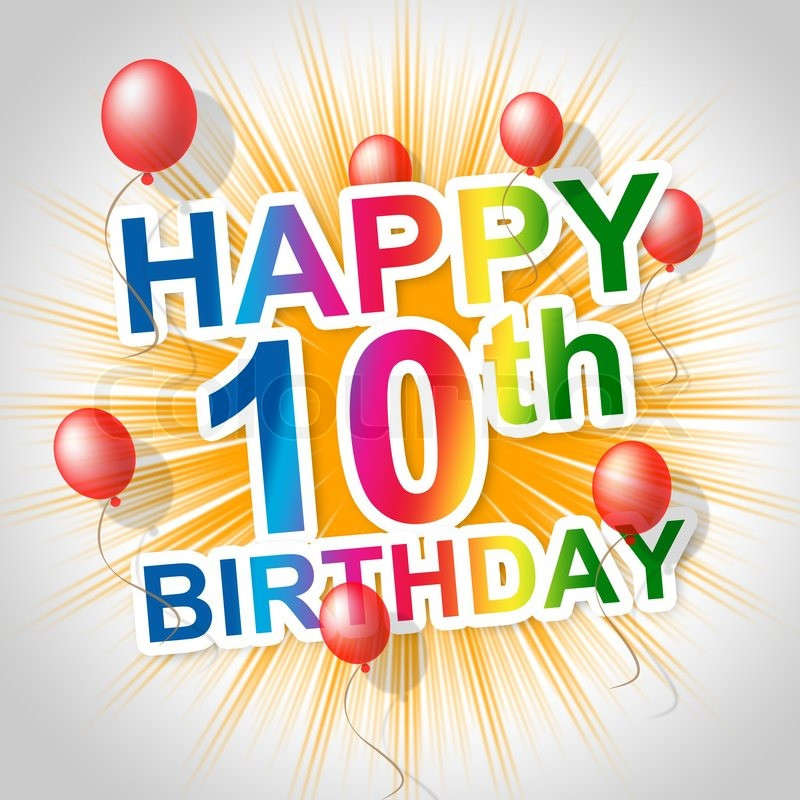 Geburtstagssprüche Zum 10 Geburtstag
 Alles Gute zum Geburtstag darstellt 10