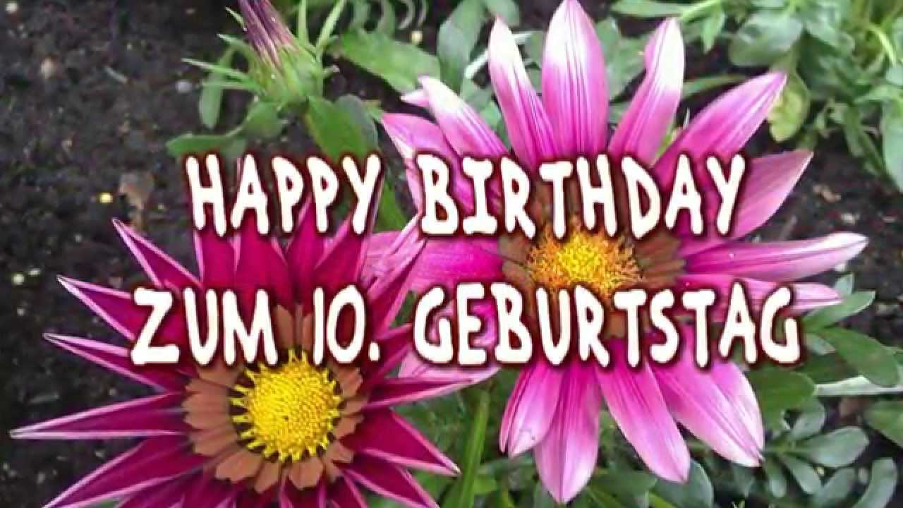 Geburtstagssprüche Zum 10 Geburtstag
 Happy Birthday zum 10 Geburtstag Geburtstagsgrüße