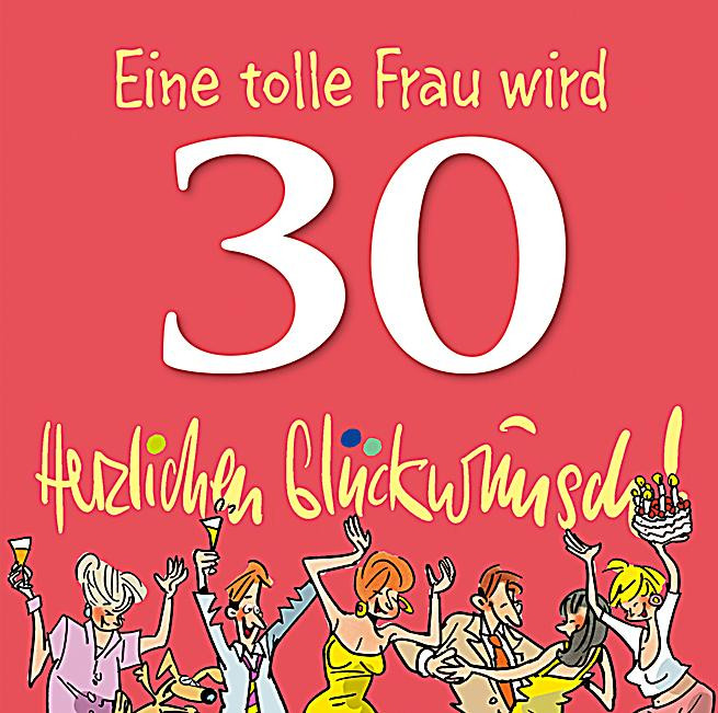 20 Besten Ideen Geburtstagssprüche Zum 30 Frau Beste Wohnkultur