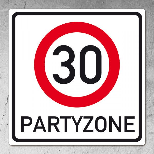 Geburtstagssprüche Zum 30. Geburtstag
 Verkehrsschild