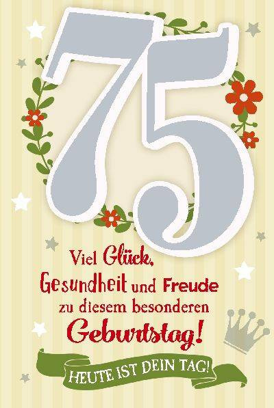 Geburtstagssprüche Zum 75. Geburtstag
 Depesche Geburtstagskarte 75 Geburtstag mit Musik