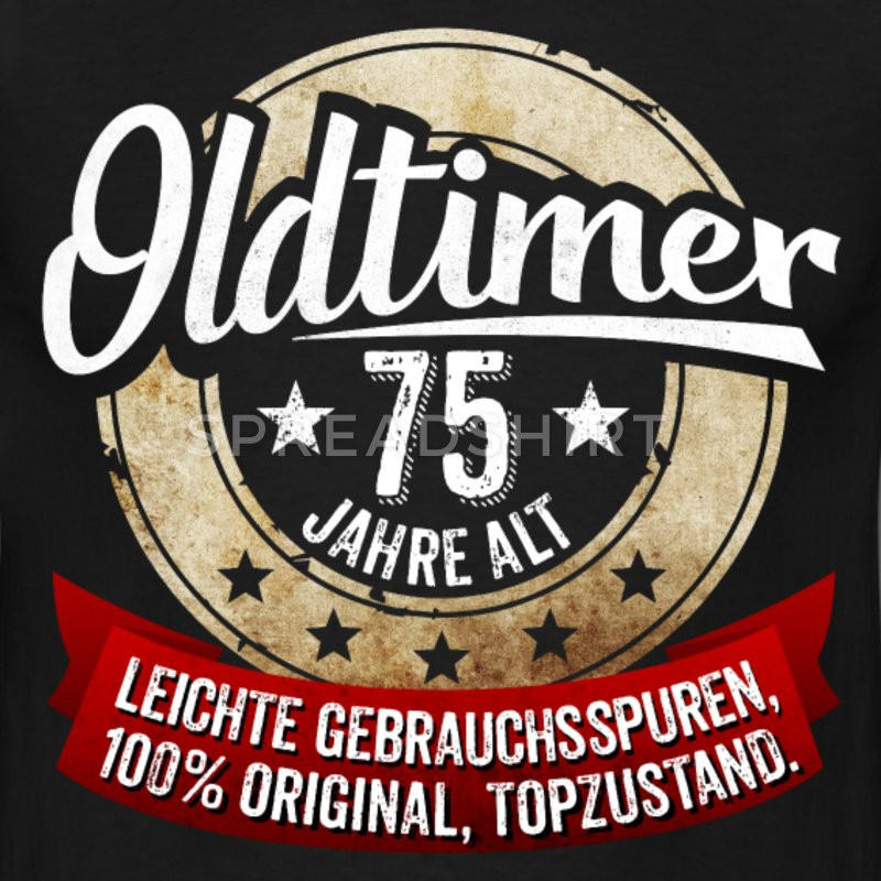 Geburtstagssprüche Zum 75. Geburtstag
 Zum 75 Geburtstag T Shirt