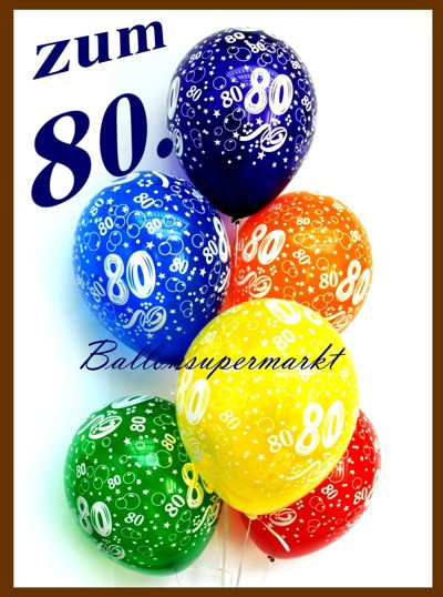 Geburtstagssprüche Zum 80 Geburtstag
 Ballonsupermarkt lineshop Zum 80 Geburtstag 100