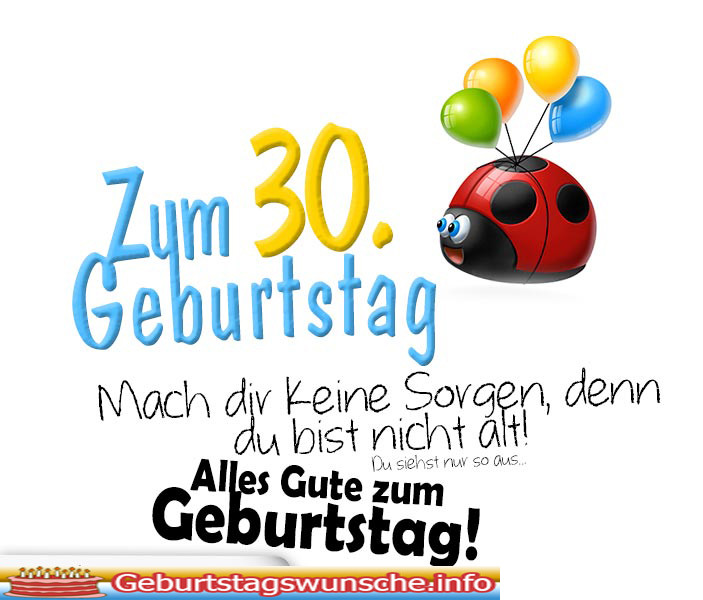 Geburtstagswünsche 30
 Sprüche zum 30 Geburtstag Glückwünsche zum 30