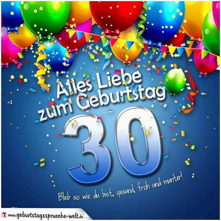 Geburtstagswünsche 30. Geburtstag
 Geburtstagswünsche 30 Geburtstag Schönste Gedichte Zum