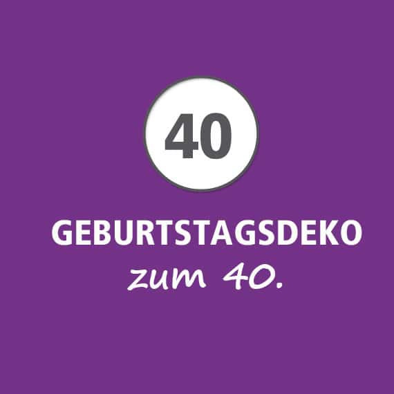 Geburtstagswünsche 40 Frau
 Deko 40 Geburtstag Frau