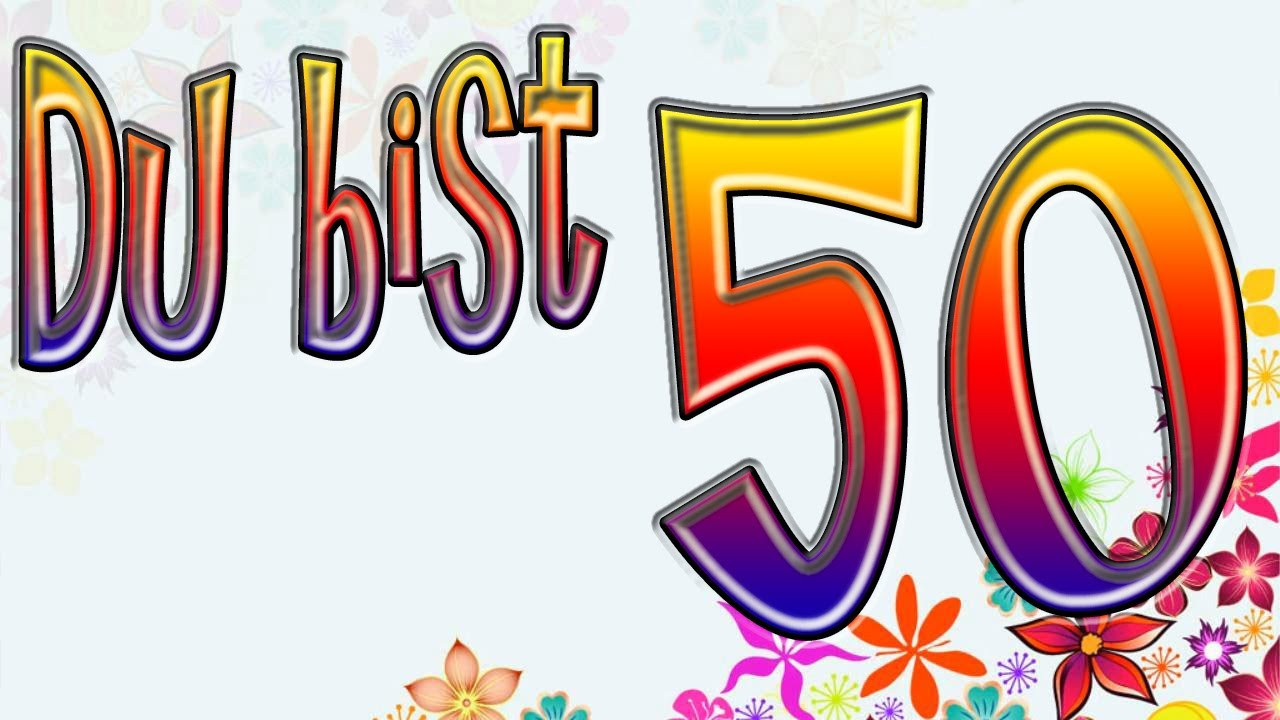 Geburtstagswünsche 50 Jahre
 Humorvolle Geburtstagstext 50 Jahre